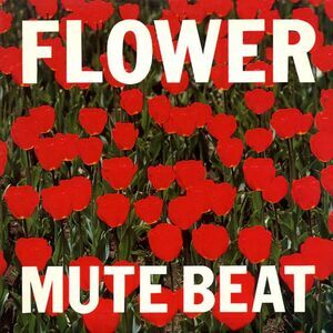 Mute Beat - Flower  LP LP